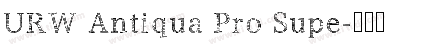URW Antiqua Pro Supe字体转换